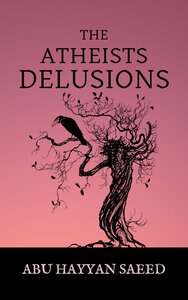 The Atheists Delusions