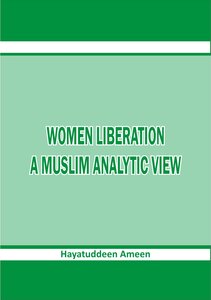 Women liberation, a Muslim analytic view