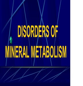 Disorder In Mineral Metabolism
