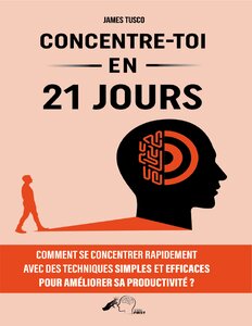 Concentre toi en 21 jours