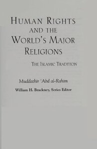 Human Rights AND THE World's Major Religions, The Islamic Tradition