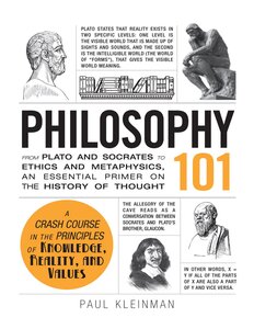 الفلسفة 101: من أفلاطون وسقراط إلى الأخلاق والميتافيزيقا ، كتاب تمهيدي أساسي عن تاريخ الفكر