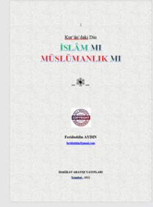 KUR'AN'DAKİ DİN İSLAM MI MÜSLÜMANLIK MI