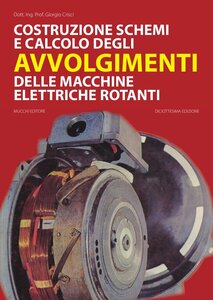 COSTRUZIONE SCHEMI E CALCOLO DEGLI AVVOLGIMENTI DELLE MACCHINE ELETTRICHE ROTANTI