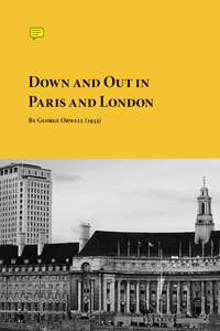 Down And Out In Paris And London Book By George Orwell