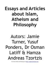 Essays And Articles About Islam, Atheism And Philosophy By Jamie Turner, Yusuf Ponders, Dr Osman Latiff And Hamza Andreas Tzortzis