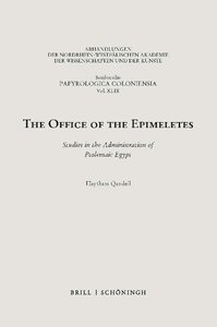 The Office of the Epimeletes: Studies in the Administration of Ptolemaic Egypt