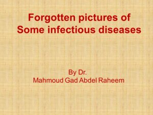 Forgotten  pictures of infectious  diseases