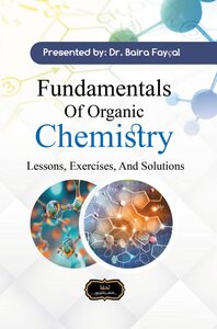 Fundamentals of Organic  Chemistry.  Lessons, Exercises, and Solutions