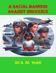 A Racial Madness against Innocence
