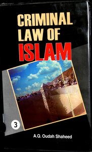 Criminal Law Of Islam Vol 3 (english) By Abdul Qadir Oudah