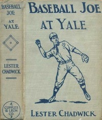 Baseball Joe At Yale; Or, Pitching For The College Championship