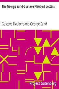 The George Sand-Gustave Flaubert Letters
