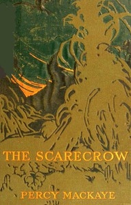 The Scarecrow; or The Glass of Truth: A Tragedy of the Ludicrous