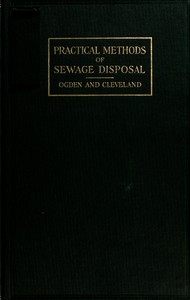 Practical Methods Of Sewage Disposal For Residences, Hotels And Institutions