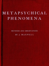Metapsychical Phenomena: Methods and Observations