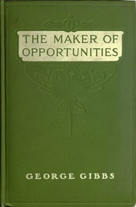 The Maker of Opportunities