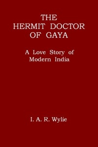 The Hermit Doctor of Gaya: A Love Story of Modern India