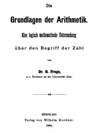 Die Grundlagen der Arithmetik Eine logische mathematische Untersuchung über den Begriff der Zahl