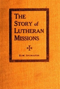The Story of Lutheran Missions