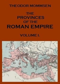 The Provinces Of The Roman Empire, From Caesar To Diocletian. V. 1