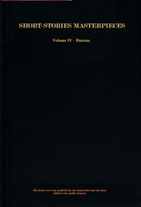 Short-story masterpieces - Vol. IV - Russian