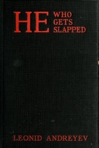He Who Gets Slapped: A Play in Four Acts