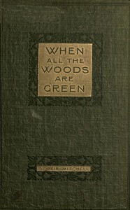 When All the Woods Are Green: A Novel