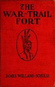 The War-Trail Fort: Further Adventures of Thomas Fox and Pitamakan