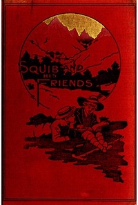 Squib and His Friends