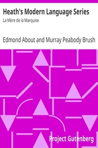 Heath's Modern Language Series: La Mère de la Marquise