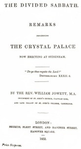 The Divided Sabbath remarks concerning the Crystal Palace now erecting at Sydenham