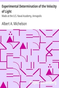 Experimental Determination of the Velocity of Light Made at the U.S. Naval Academy, Annapolis