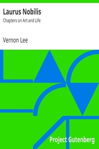 Laurus Nobilis: Chapters on Art and Life