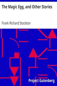 The Magic Egg, And Other Stories
