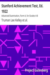 Stanford Achievement Test, Ed. 1922 Advanced Examination, Form A, for Grades 4-8