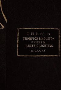 The Thompson-Houston System of Electric Lighting