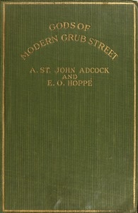 Gods of Modern Grub Street: Impressions of Contemporary Authors