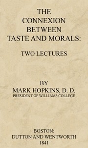 The Connexion Between Taste and Morals: Two lectures