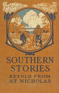 Southern Stories Retold from St. Nicholas