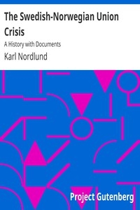 The Swedish-Norwegian Union Crisis A History with Documents