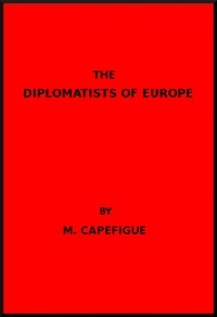 The Diplomatists of Europe