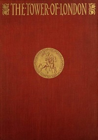 The Tower Of London, (vol. 1 Of 2)