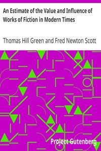 An Estimate of the Value and Influence of Works of Fiction in Modern Times