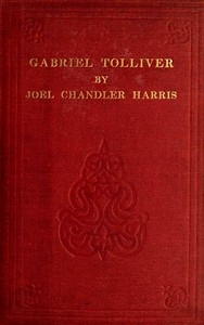 Gabriel Tolliver: A Story of Reconstruction