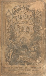Parker's Second Reader National Series of Selections for Reading, Designed For The Younger Classes In Schools, Academies, &C.