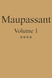 Œuvres complètes de Guy de Maupassant - volume 01