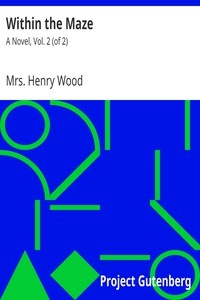 Within The Maze: A Novel, Vol. 2 (of 2)