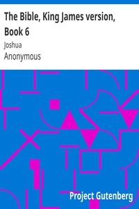 The Bible, King James Version, Book 6: Joshua