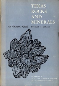 Texas Rocks and Minerals: An Amateur's Guide